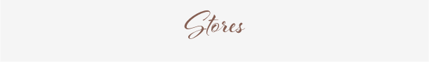 Stores